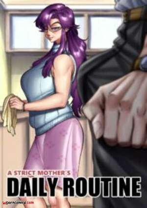 Porn comic A Strict Mothers Daily Routine. Aarokira Porn comic A Strict Mothers Daily Routine. Aarokira