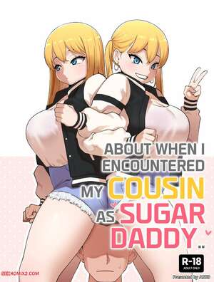 Porn comic About When I Encountered my Cousin as Sugar Daddy. Chapter 2. ABBB. Porn comic About When I Encountered my Cousin as Sugar Daddy. Chapter 2. ABBB.