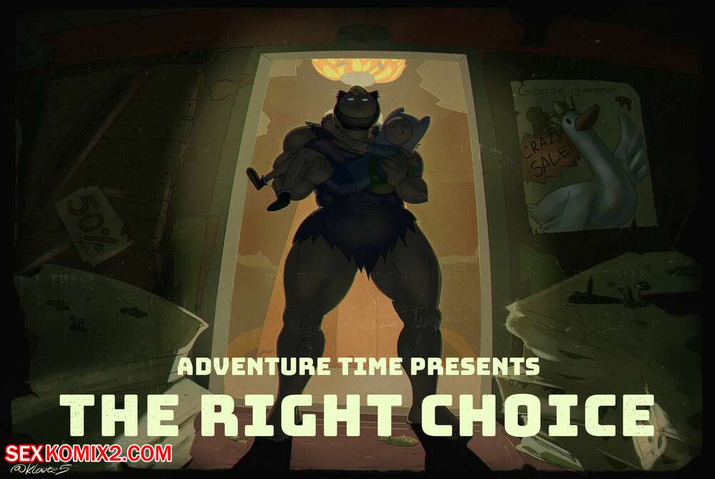 Porn comic Adventure Time. The Right Choice. Kloete
