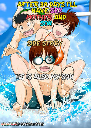 Porn comic After 30 Days Ill Have Sex. Mother and Son. Side Story. He is Also My Son Porn comic After 30 Days Ill Have Sex. Mother and Son. Side Story. He is Also My Son