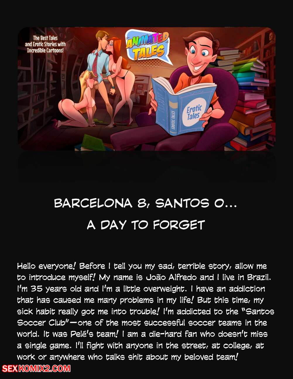 Porn comic Animated Tales. WC TF. BARCELONA 8, SANTOS 0.. A DAY TO FORGET