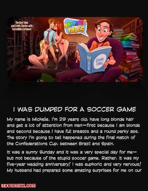 Porn comic Animated Tales. WC TF. I WAS DUMPED FOR A SOCCER GAME Porn comic Animated Tales. WC TF. I WAS DUMPED FOR A SOCCER GAME