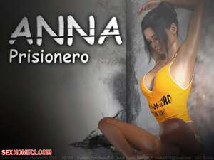 Porn comic Anna. Prisionero. Chapter 5. SedesDiS. Porn comic Anna. Prisionero. Chapter 5. SedesDiS.