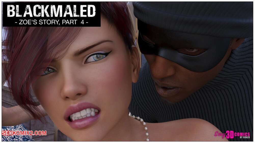 Porn comic Blackmaled. Zoeys Story 4. Sexy3DComics