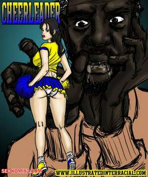 Porn comic Cheerleader. Chapter 1. IllustratedInterracial. Porn comic Cheerleader. Chapter 1. IllustratedInterracial.