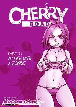 Porn comic Cherry Road. My Life With A Zombie. Chapter 2. Mr.E. Porn comic Cherry Road. My Life With A Zombie. Chapter 2. Mr.E.