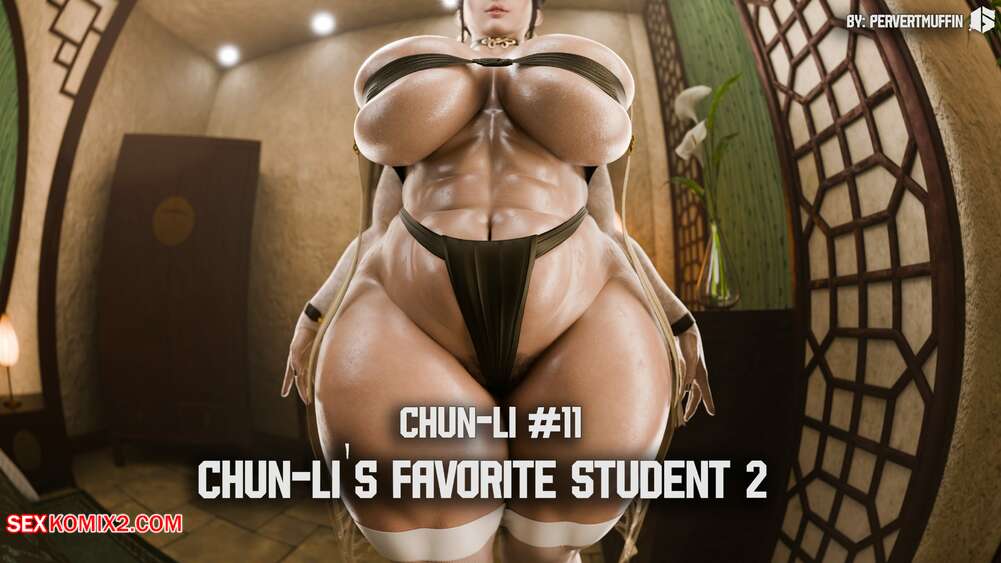 Porn comic ChunLis Favorite Student. Chapter 6. Street Fighter. PervertMuffinMajima
