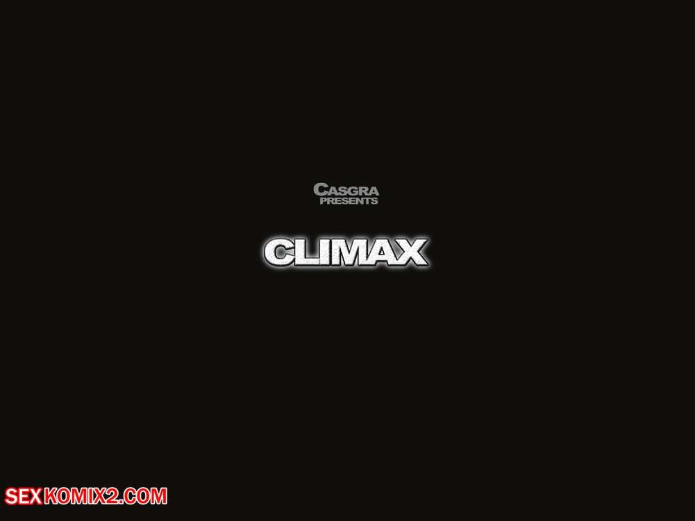 Porn comic Climax. Casgra.