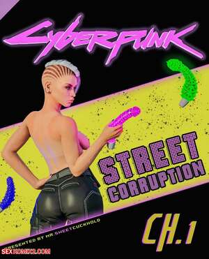 Porn comic Street Corruption. Chapter 1. Cyberpunk 2077. Mr.SweetCuckhold Porn comic Street Corruption. Chapter 1. Cyberpunk 2077. Mr.SweetCuckhold