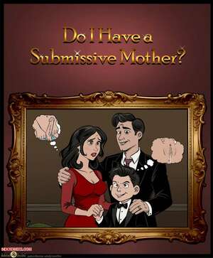 Porn comic Do I Have A Submissive Mother. Everfire.