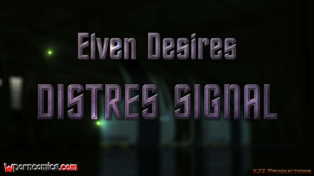 Porn comic Elven Desires. Distress Signal.Chapter 1. Hitman X3Z.