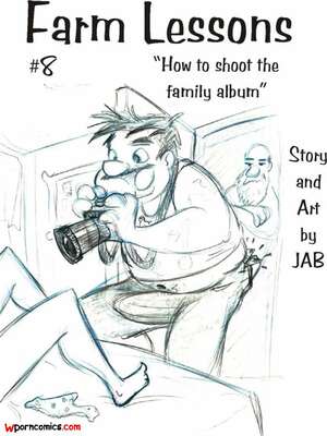 Porn comic Farm Lessons. How To Shoot The Family Album. Chapter 8. JABComix. Porn comic Farm Lessons. How To Shoot The Family Album. Chapter 8. JABComix.