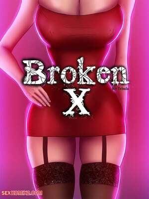Porn comic Felsala. BROKEN X. Chapter 1 and 2. Porn comic Felsala. BROKEN X. Chapter 1 and 2.