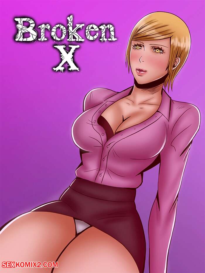 âœ…ï¸ Porn comic Felsala. BROKEN X. Chapter 3 Sex comic hot busty blonde | Porn  comics in English for adults only | sexkomix2.com