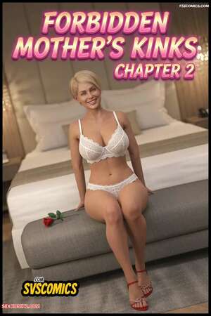 Porn comic Forbidden Mothers Kinks. Chapter 2. SVSComics