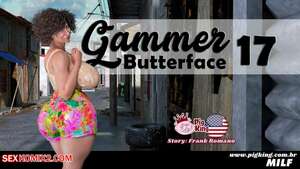 Porn comic Gammer. Butterface. Chapter 17. PigKing Porn comic Gammer. Butterface. Chapter 17. PigKing