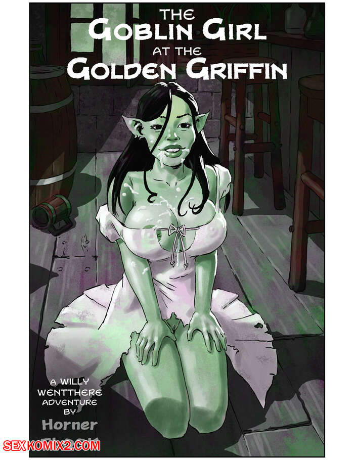 700px x 910px - âœ…ï¸ Porn comic Goblin Girl at the Golden Griffin. Horner Flook Sex comic  brunette goblin was | Porn comics in English for adults only | sexkomix2.com