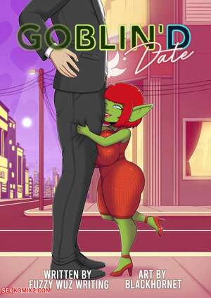 Porn comic Goblind Date. Black Hornet Porn comic Goblind Date. Black Hornet