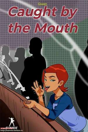 Porn comic Gwen Caught By The Mouth. Sunnie