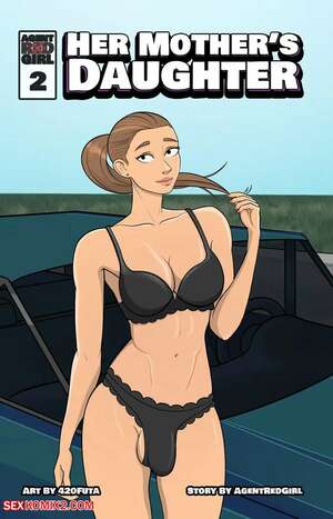 Porn comic Her Mothers Daughter. Chapter 2. Agent Red Girl. Porn comic Her Mothers Daughter. Chapter 2. Agent Red Girl.