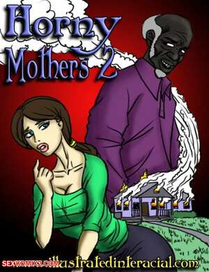 Porn comic Horny Mothers. Chapter 2.1. IllustratedInterracial. Porn comic Horny Mothers. Chapter 2.1. IllustratedInterracial.