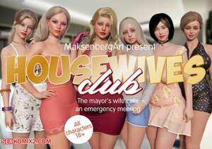 Porn comic Housewives Club. Maksenberg Porn comic Housewives Club. Maksenberg