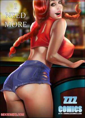Porn comic I Need More. Chapter 1. ZZZComics Porn comic I Need More. Chapter 1. ZZZComics