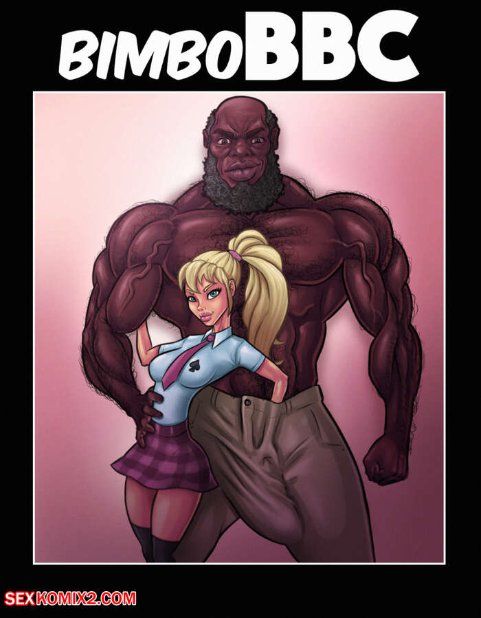 3d Interracial Cartoon Porn Comics - âœ…ï¸ Porn comic Interracial games. BimboBBC. Sex comic selection of art | Porn  comics in English for adults only | sexkomix2.com