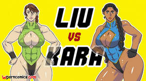 Porn comic Liu vs Kara. Part 1 3. The CH Porn comic Liu vs Kara. Part 1 3. The CH