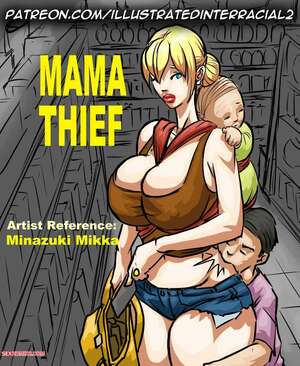 Porn comic Mama Thief. Illustratedinterracial
