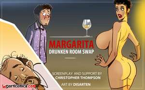 Porn comic Margarita. Drunken Room Swap. Disarten. Porn comic Margarita. Drunken Room Swap. Disarten.