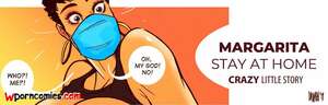 Porn comic Margarita. Stay At Home. Disarten.