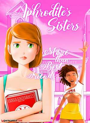 Porn comic More Than Best Friends. Chapter 1. Aphrodites Sisters. Porn comic More Than Best Friends. Chapter 1. Aphrodites Sisters.