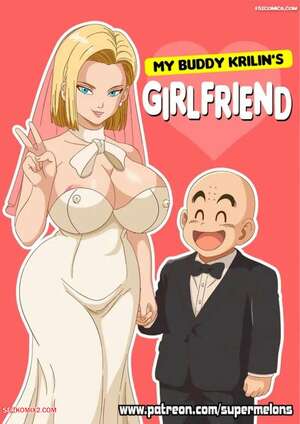 Porn comic My Buddy Krilins Girlfriend. Super Melons