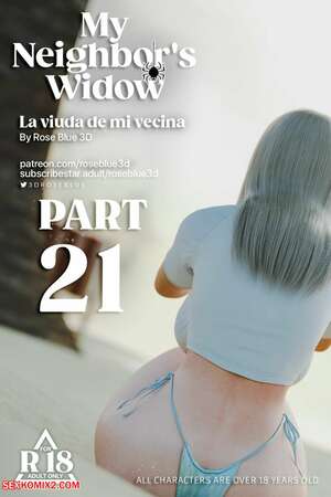 ✅️ Porn comic My Neighbors Widow Chapter 21 Rose Blue 3D Sex  