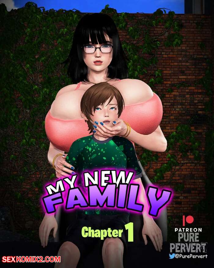 Porn comic My New Family. Chapter 1. PurePervert.