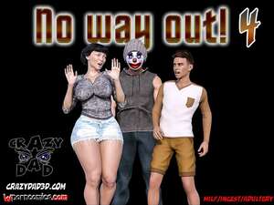 Porn comic No Way Out. Chapter 4. CrazyDad3D. Porn comic No Way Out. Chapter 4. CrazyDad3D.