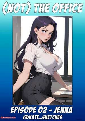 Porn comic Not The Office. Jenna Needs Some Help. Kate Sketches