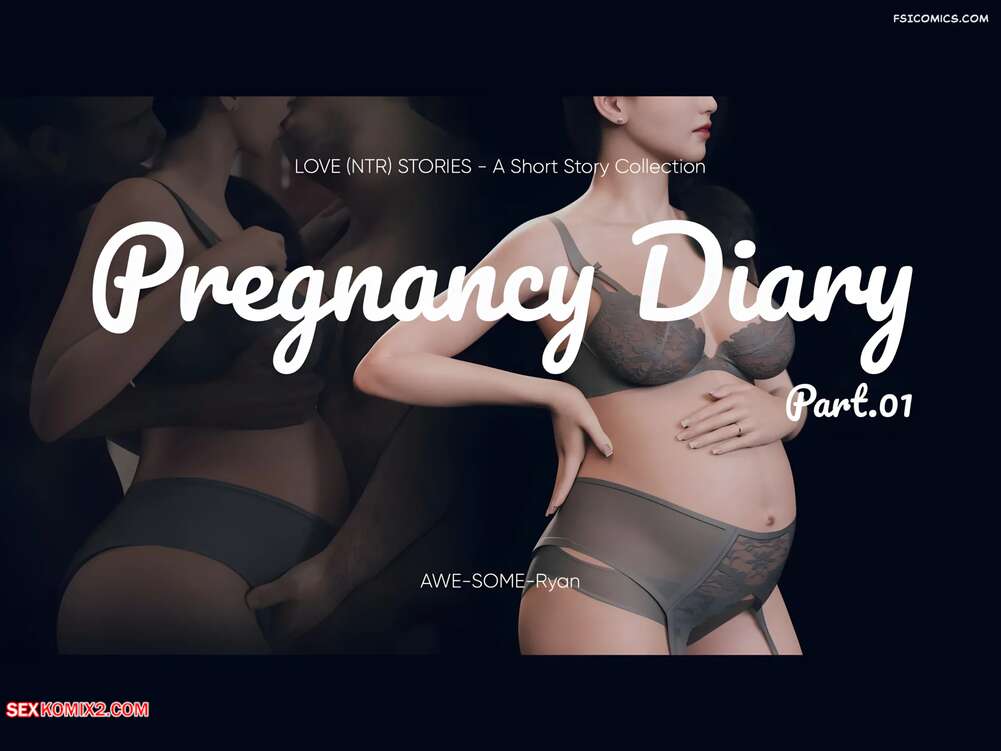 Porn comic Pregnancy Diary. AWE SOME Ryan