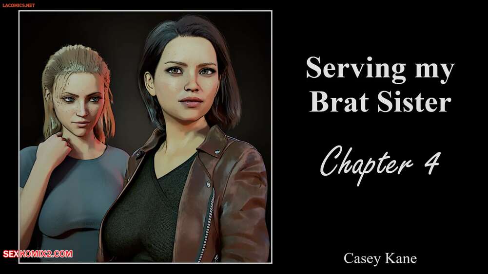 Porn comic Serving my Brat Sister 4. Casey Kane