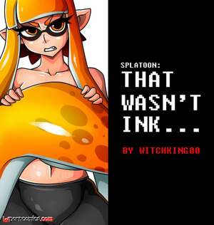 Porn comic Splatoon. That wasnt ink. Porn comic Splatoon. That wasnt ink.