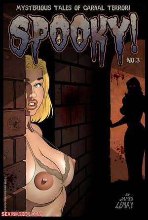 Porn comic Spooky. Chapter 3. James Lemay. Porn comic Spooky. Chapter 3. James Lemay.