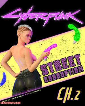 Porn comic Street Corruption. Chapter 2. Cyberpunk 2077. Mr.SweetCuckhold. Porn comic Street Corruption. Chapter 2. Cyberpunk 2077. Mr.SweetCuckhold.