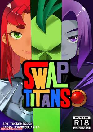 Porn comic Swap Titans. Tsfsingularity Porn comic Swap Titans. Tsfsingularity