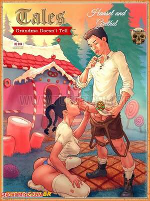 Porn comic Tales Grandma Doesnt Tell. Hansel And Gretel. Chapter 4. WC TF. Porn comic Tales Grandma Doesnt Tell. Hansel And Gretel. Chapter 4. WC TF.