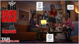 Porn comic The Big Gang Bang Theory. The Twister Takedown. Tab109.