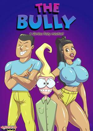 Porn comic The Bully. A Bimbo Fairy Mischief. DirtyNike Porn comic The Bully. A Bimbo Fairy Mischief. DirtyNike