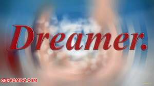 Porn comic The Dreamer. Chapter 1. Nenet. Porn comic The Dreamer. Chapter 1. Nenet.