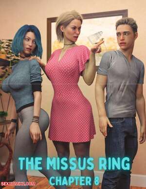 Porn comic The Missus Ring. Chapter 8. Lexx228 , RawlyRawls. Porn comic The Missus Ring. Chapter 8. Lexx228 , RawlyRawls.